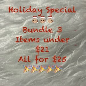 Bundle Special - 3 Items Under $21 - for $25